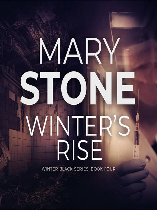 Title details for Winter's Rise by Mary Stone - Available